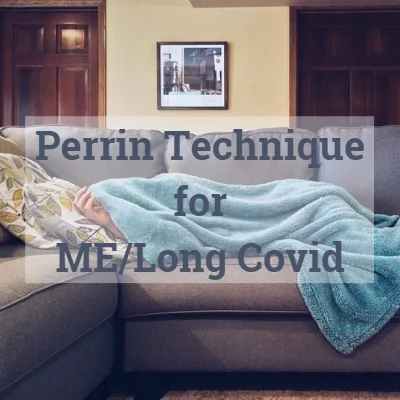 treatment for ME and Long Covid with the Perrin Technique